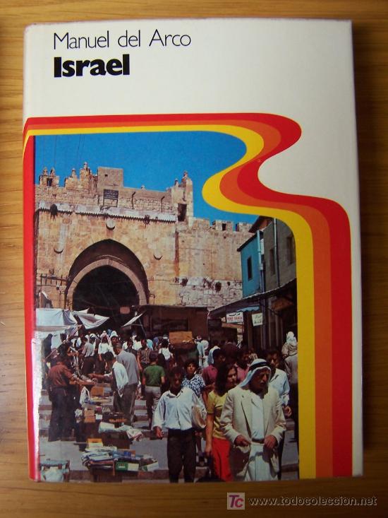 Libros de segunda mano: Israel: Los jud&iacute;os en la tierra prometida / Manuel del Arco - Foto 1