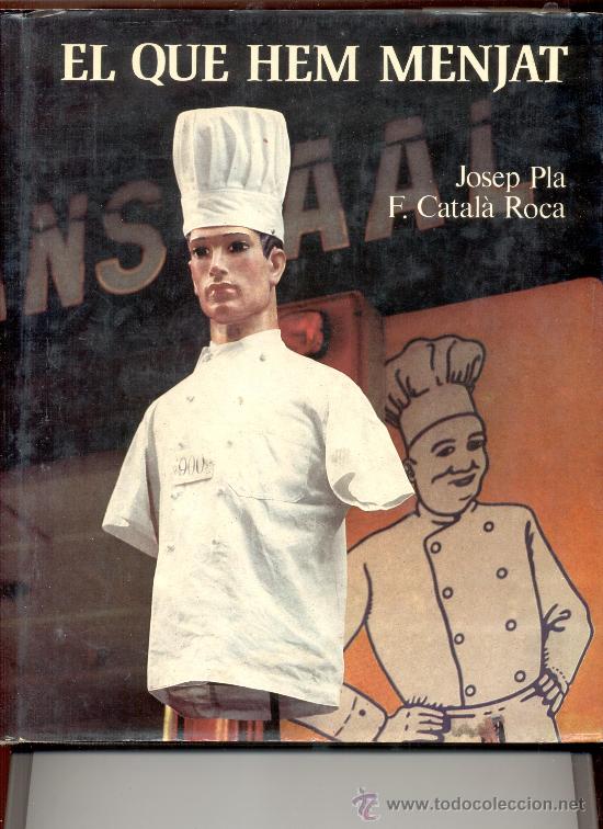 Libros de segunda mano: EL QUE HEM MENJAT JOSEP PLA F CATALA ROCA - Foto 1