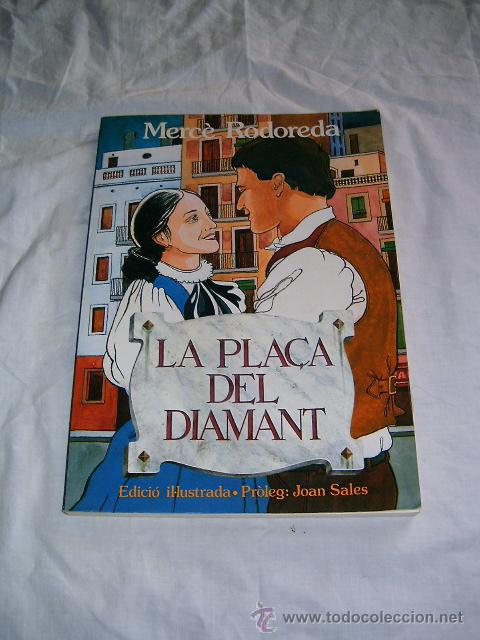 Libros de segunda mano: LA PLA&Ccedil;A DEL DIAMANT &middot; MERC&Egrave; RODOREDA &middot; EDICI&Oacute;N ILUSTRADA - Foto 1