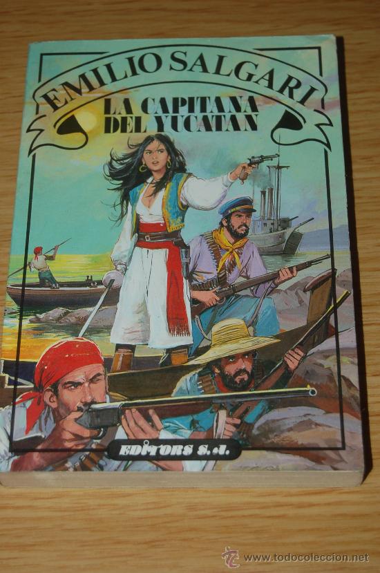 Libros de segunda mano: LA CAPITANA DEL YUCAT&Aacute;N. De Emilio Salgari. Pedido m&iacute;nimo en libros: 4 t&iacute;tulos - Foto 1