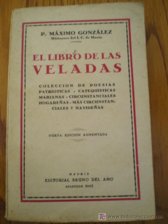 Libros de segunda mano: EL LIBRO DE LAS VELADAS - P. M&Aacute;XIMO GONZ&Aacute;LEZ (1958) - Foto 1