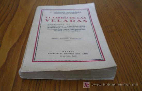 Libros de segunda mano: EL LIBRO DE LAS VELADAS - P. M&Aacute;XIMO GONZ&Aacute;LEZ (1958) - Foto 4