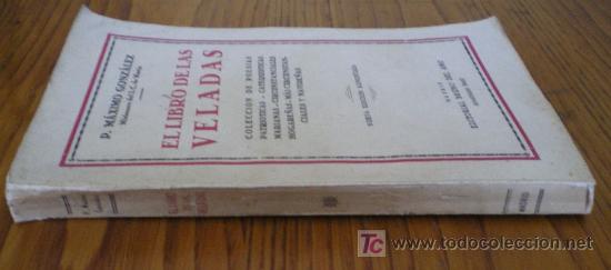 Libros de segunda mano: EL LIBRO DE LAS VELADAS - P. M&Aacute;XIMO GONZ&Aacute;LEZ (1958) - Foto 3