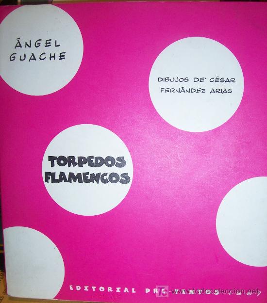 Libros de segunda mano: Torpedos Flamencos / Guache, Angel - Foto 1