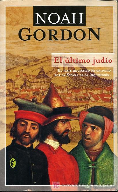 Libros de segunda mano: Noah Gordon - El &uacute;ltimo jud&iacute;o - 2005 - Foto 1