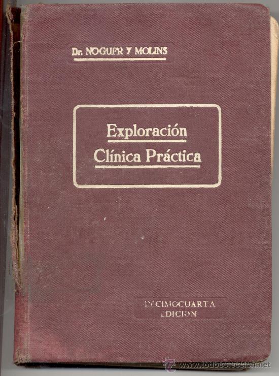 Libros de segunda mano: EXPLORACI&Oacute;N CL&Iacute;NICA PR&Aacute;CTICA DR LUIS NOGUER MOLINS 1957 - Foto 1