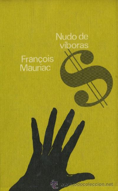 Libros de segunda mano: NUDO DE VIBORAS. MAURIAC, FRAN&Ccedil;OIS, A-NSF-1333