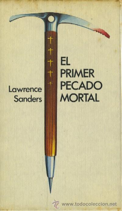 Libros de segunda mano: EL PRIMER PECADO MORTAL. SANDERS, LAWRENCE. A-NSF-1364 - Foto 1