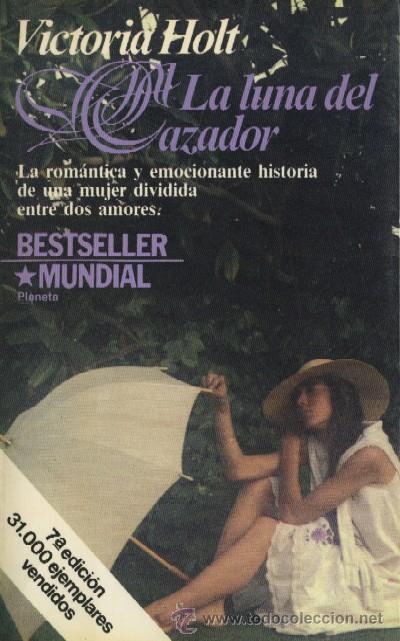 Gebrauchte B&uuml;cher: LA LUNA DEL CAZADOR. HOLT, VICTORIA. A-NSF-1403