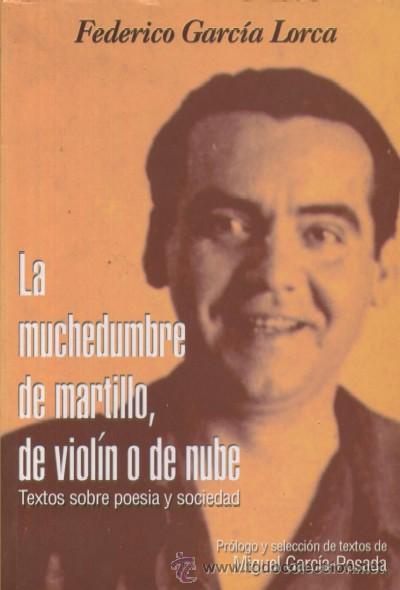 Libros de segunda mano: LA MUCHEDUMBRE DEL MARTILLO, DE VIOLIN O DE NUBE.  A-POE-612