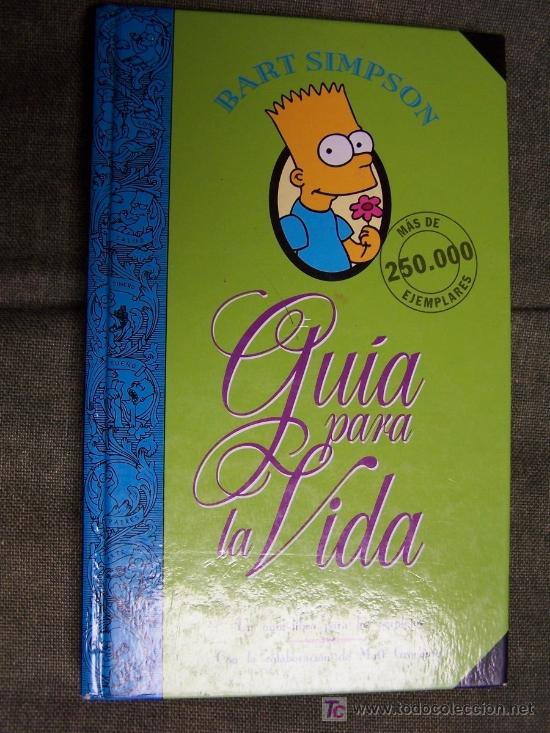 Libros de segunda mano: Bart Simpson : gu&iacute;a para la vida / con la colaboraci&oacute;n de Matt  Groening - Foto 1