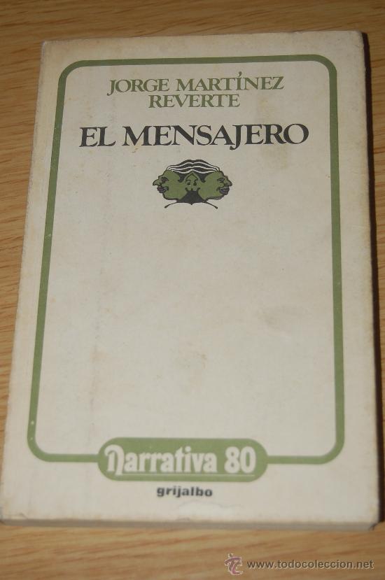 Libros de segunda mano: EL MENSAJERO. De Jorge Mart&iacute;nez Reverte - Foto 1