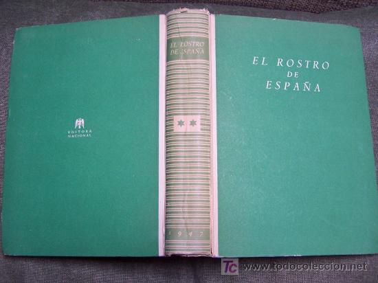 Libros de segunda mano: El ROSTRO de Espa&ntilde;a(II).- 1947 . Trabajos sobre : Guinea, siderurgia, construcci&oacute;n naval, toros...