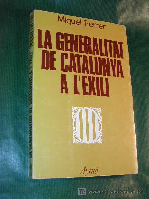 Libros de segunda mano: LA GENERALITAT DE CATALUNYA A LEXILI de Miquel Ferrer - Foto 1