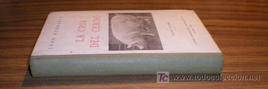 Libros de segunda mano: LA CRIA DEL CERDO -  ELON HERGUEZA (1950) - Foto 13