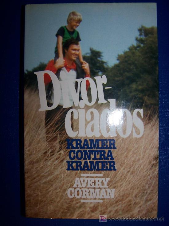 Libros de segunda mano: Divorciados : Kramer contra Kramer / Avery Corman * NOVELA  * - Foto 1