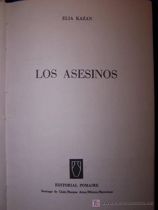 Libros de segunda mano: Los asesinos / Elia Kazan  * NOVELA * - Foto 2
