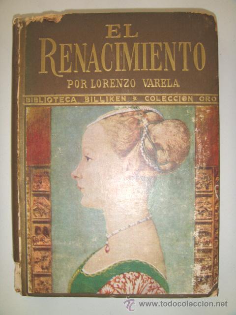 Libros de segunda mano: VARELA Lorenzo: EL RENACIMIENTO. Primera edici&oacute;n - Foto 1