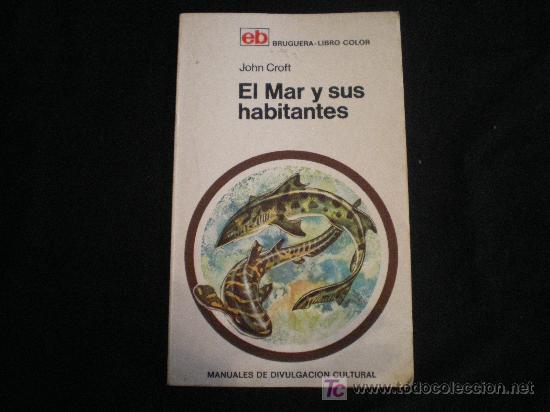 Libros de segunda mano: LIBRO EL MAR Y SUS HABITANTES DE JOHN CROFT - Foto 1