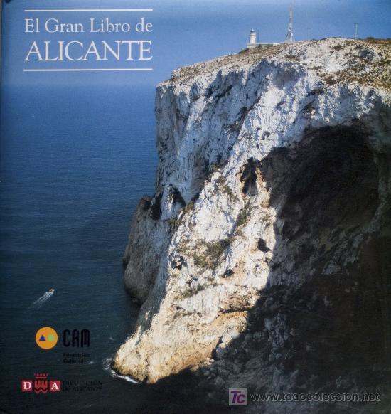 Second hand books: EL GRAN LIBRO DE ALICANTE.* PUEBLOS Y CIUDADES DE LA PROVINCIA : ELX , VILLENA , ALCOI , IBI , ELDA