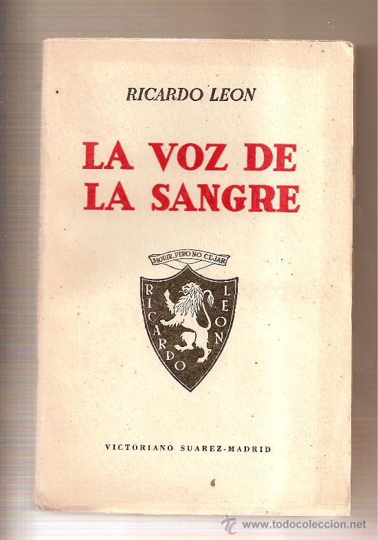 Libros de segunda mano: 1944. RICARDO LEON. LA VOZ DE LA SANGRE. Libro antiguo. - Foto 1