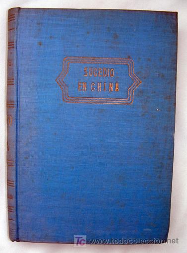 Libros de segunda mano: SUCEDI&Oacute; EN CHINA - HERBERT WILD - Foto 1