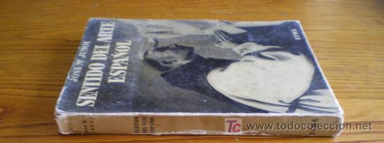 Libros de segunda mano: SENTIDO DEL ARTE ESPA&Ntilde;OL - JOSE M&ordf; JUNOY (1944) - Foto 9