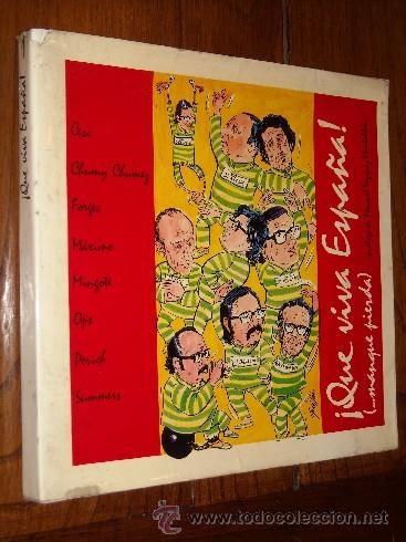 Libros de segunda mano: &iexcl;Que viva Espa&ntilde;a!...manque pierda por varios afamados humoristas y dibujantes Ed. Laia 1974 1&ordf; Ed.