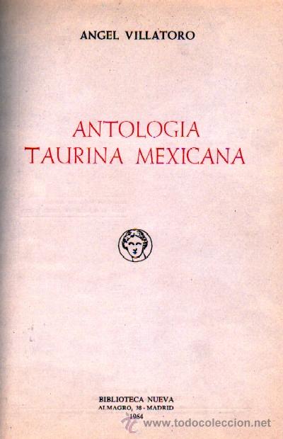 Libros de segunda mano: ANTOLOGIA TAURINA MEXICANA A-TO-230,2