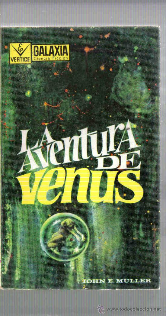 Libros de segunda mano: LA AVENTURA DE VENUS - JOHN E.MULLER  - SF - Foto 1