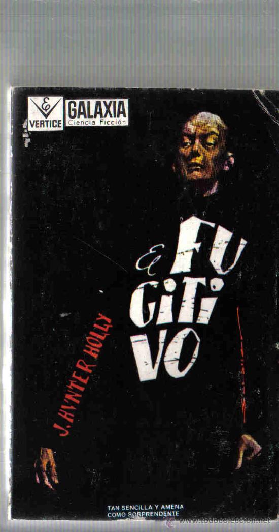 Libros de segunda mano: EL FUGITIVO - J.HYNTER HOLLY   - SF - Foto 1