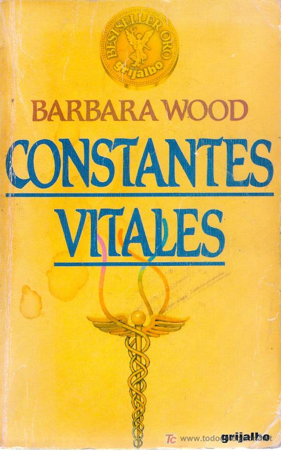 Libros de segunda mano: Constantes vitales / Barbara Wood  * NOVELA  * - Foto 1