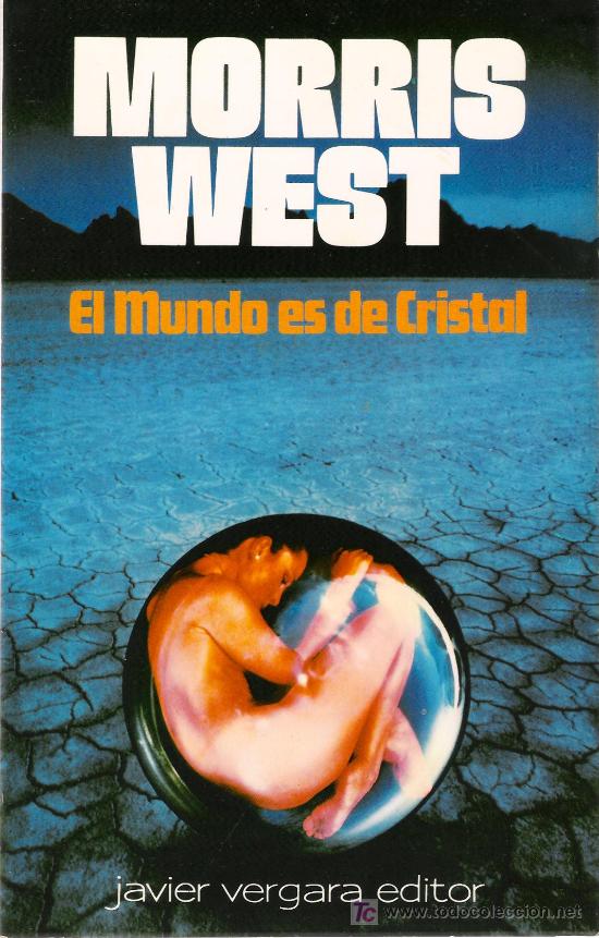 Libros de segunda mano: El mundo es de cristal / Morris West * NOVELA *