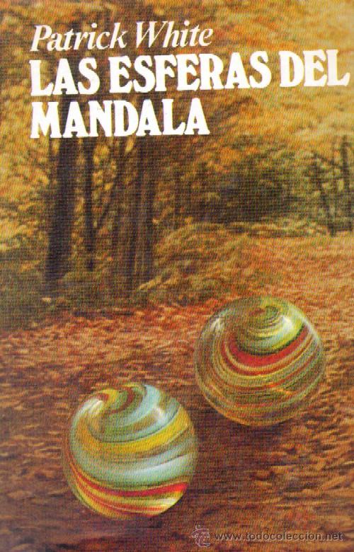 Libros de segunda mano: LAS ESFERAS DEL MANDALA. WHITE, PATRICK. A-NSF-1497 - Foto 1