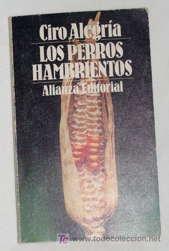 Libros de segunda mano: LOS PERROS HAMBRIENTOS - CIRO ALEGR&Iacute;A - Foto 1