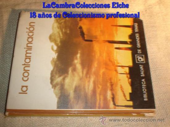 Libros de segunda mano: ANTIGUO LIBRO - LA CONTAMINACI&Oacute;N, A&Ntilde;O 1973. - Foto 1