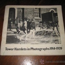 Libros de segunda mano: TOWER HAMLETS IN PHOTOGRAPHS 1914-1939 LONDON 1980