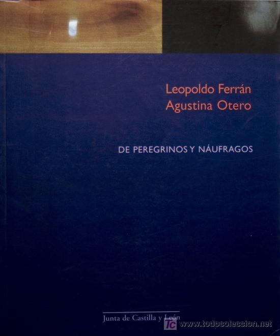 Libros de segunda mano: LEOPOLDO FERR&Aacute;N AGUSTINA OTERO DE PEREGRINOS Y NA&Uacute;FRAGOS * INSTALACIONES IR&Uacute;N SAN ADR&Iacute;AN DEL VALLE