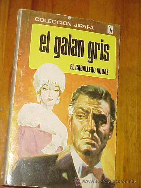 Libros de segunda mano: EL GALAN GRIS. EL CABALLERO AUDAZ. COLECCION JIRAFA. - Foto 1