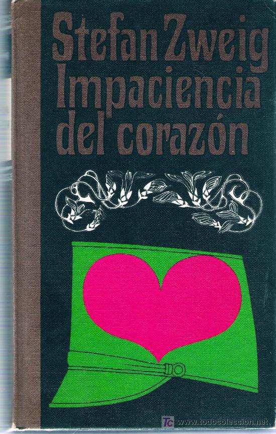 Libros de segunda mano: Impaciencia del coraz&oacute;n / Stefan Zweig * NOVELA * - Foto 1