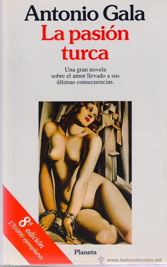 Libros de segunda mano: La pasi&oacute;n turca / Antonio Gala  * NOVELA * - Foto 1