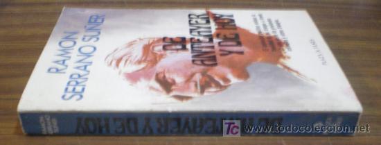 Libros de segunda mano: DE ANTEAYER Y DE HOY &ndash; RAMON SERRANO SU&Ntilde;ER (1981) - Foto 3