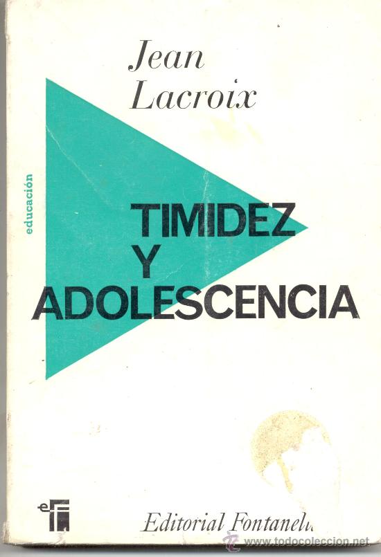 Libros de segunda mano: TIMIDEZ Y ADOLESCENCIA. JEAN LACROIX 1970 - Foto 1