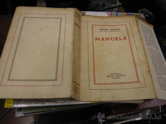 Libros de segunda mano: MANUELA   - MANUEL HALCON 1970  - LIQUIDACION - Foto 1
