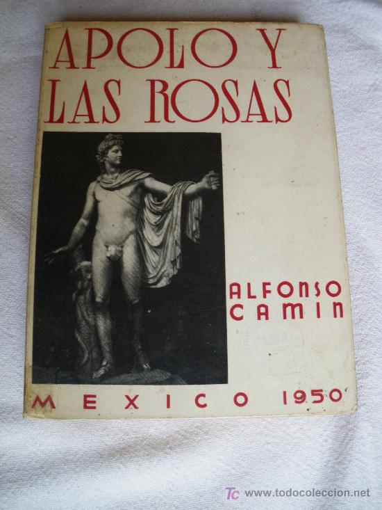 Libros de segunda mano: APOLO Y LAS ROSAS. ALFONSO CAMIN - Foto 1