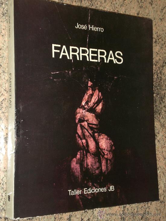 Libros de segunda mano: FARRERAS. POR JOS&Eacute; HIERRO - Foto 1