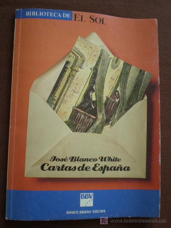 Libros de segunda mano: CARTAS DE ESPA&Ntilde;A. JOSE BLANCO WHITE - Foto 1