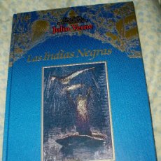 Libros de segunda mano: JULIO VERNE, LOS VIAJES EXTRAORDINARIOS:LAS INDIAS NEGRAS(EDICIÓN DE LUJO)