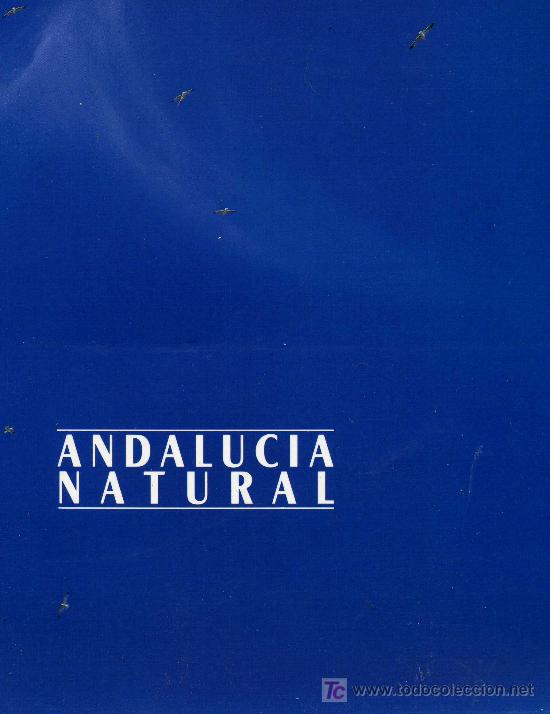 Libros de segunda mano: ANDALUCIA NATURAL TODAS LAS PROVINCIAS - Foto 1