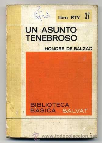 Libros de segunda mano: Un asunto tenebroso  - Honor&eacute; Balzac - Foto 1